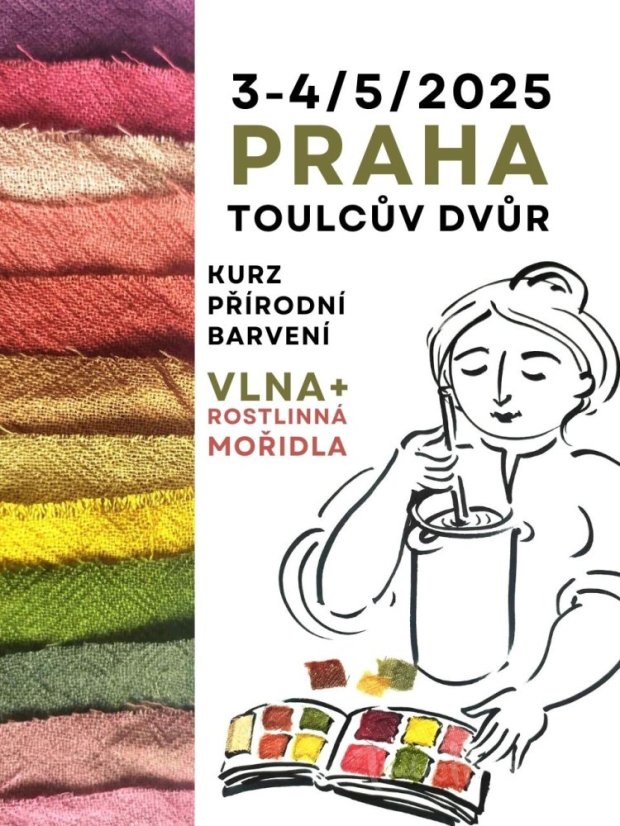 KURZ PŘÍRODNÍ BARVENÍ:  Vlna a rostlinná mořidla 3.-4. 5. 2025 Praha